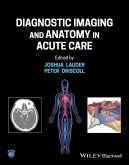 Diagnostic Imaging and Anatomy in Acute Care Diagnostic Imaging and Anatomy in Acute Care