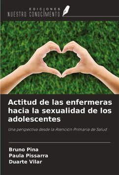 Actitud de las enfermeras hacia la sexualidad de los adolescentes - Pina, Bruno; Pissarra, Paula; Vilar, Duarte