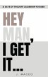 Hey Man I Get It - Bild 1
