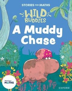 Stories for Maths: A Muddy Chase - Rushton, Abbie