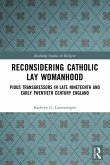 Reconsidering Catholic Lay Womanhood