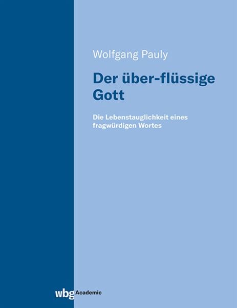 Der über-flüssige Gott (eBook, PDF) Der über-flüssige Gott (eBook, PDF)