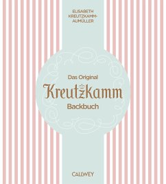 Das Original Kreutzkamm Backbuch (eBook, ePUB) - Fraas, Martin