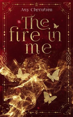 The Fire In Me (eBook, ePUB) - Cherubim, Any