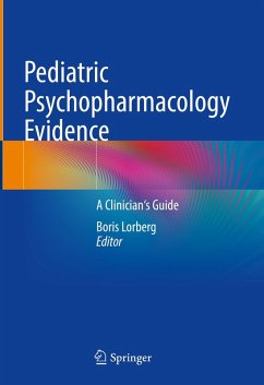 Pediatric Psychopharmacology Evidence (eBook, PDF)