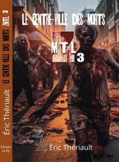 ZMTL - Tome 3 (eBook, ePUB) - Thériault, Éric