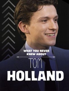 Cover What You Never Knew About Tom Holland