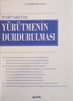 Cover Idari Yargida Yürütmenin Durdurulmasi