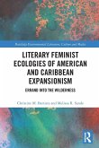 Literary Feminist Ecologies of American and Caribbean Expansionism Literary Feminist Ecologies of American and Caribbean Expansionism