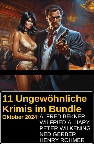 11 Ungewöhnliche Krimis im Bundle Oktober 2024 (eBook, ePUB)