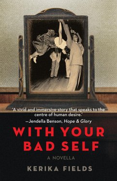 With Your Bad Self (eBook, ePUB) - Fields, Kerika