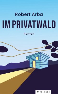 Im Privatwald (eBook, ePUB) - Arba, Robert