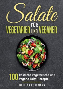 Salate für Vegetarier und Veganer - Kohlmann, Bettina