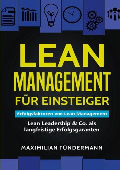 Lean Management für Einsteiger - Tündermann, Maximilian