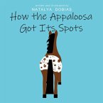 How the Appaloosa Got Its Spots