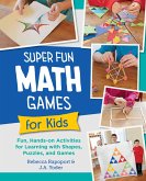 Super Fun Math Games for Kids Super Fun Math Games for Kids