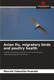 Avian flu, migratory birds and poultry health Avian flu, migratory birds and poultry health