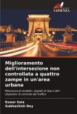 Miglioramento dell'intersezione non controllata a quattro zampe in un'area urbana