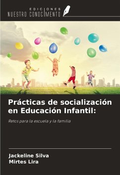 Prácticas de socialización en Educación Infantil: - Silva, Jackeline; Lira, Mirtes