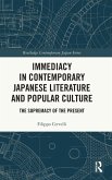 Immediacy in Contemporary Japanese Literature and Popular Culture
