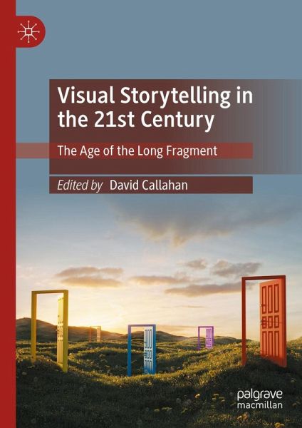 Visual Storytelling in the 21st Century (eBook, PDF)