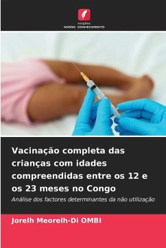 Vacinação completa das crianças com idades compreendidas entre os 12 e os 23 meses no Congo - OMBI, Jorelh Meorelh-Di