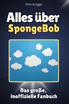 Cover Alles über SpongeBob - Komplett in Farbe