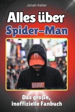 Cover Alles über Spider-Man - Komplett in Farbe