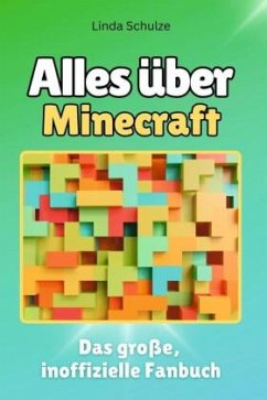 Cover Alles über Minecraft - Komplett in Farbe