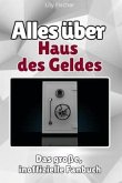 Alles über Haus des Geldes - Komplett in Farbe Alles über Haus des Geldes - Komplett in Farbe