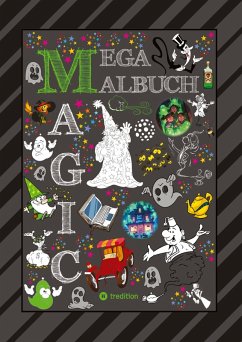 Cover MEGA MALBUCH - 300 SEITEN MAGISCHE MOTIVE - MAGIER - HEXEN - GEISTER - ZAUBEREIN - FEEN - ELVEN - ALADDIN - ZAUBERSTERNE