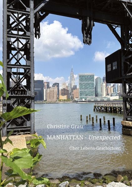 MANHATTAN - Unexpected ¿Insider Geschichten, Auf den Straßen von Manhattan¿ MANHATTAN - Unexpected ¿Insider Geschichten, Auf den Straßen von Manhattan¿