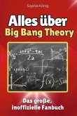 Alles über Big Bang Theory - Komplett in Farbe