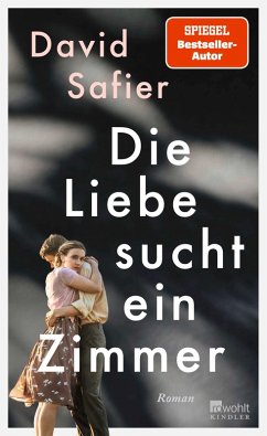 Die Liebe sucht ein Zimmer - Safier, David