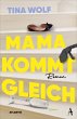 Mama kommt gleich - Bild 1