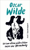 »Ich kann allem widerstehen außer der Versuchung« (eBook, ePUB)