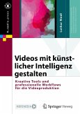 Videos mit künstlicher Intelligenz erstellen