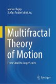Multifractal Theory of Motion (eBook, PDF) Multifractal Theory of Motion (eBook, PDF)