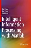 Intelligent Information Processing with Matlab Intelligent Information Processing with Matlab