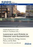 Language and Power in Ukraine and Kazakhstan Language and Power in Ukraine and Kazakhstan