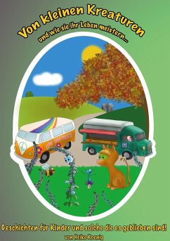 Cover Von kleinen Kreaturen und wie sie ihr Leben meistern