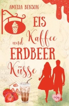 Eiskaffee und Erdbeerküsse Cover Eiskaffee und Erdbeerküsse