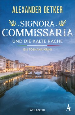 Signora Commissaria und die kalte Rache - Oetker, Alexander