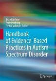 Handbook of Evidence-Based Practices in Autism Spectrum Disorder Handbook of Evidence-Based Practices in Autism Spectrum Disorder