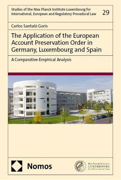 The Application of the European Account Preservation Order in Germany, Luxembourg and Spain