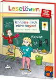 Leselöwen - stark und sicher in der Schule - Ich lasse mich nicht ärgern! Leselöwen - stark und sicher in der Schule - Ich lasse mich nicht ärgern!