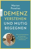 Demenz verstehen und mutig begegnen Demenz verstehen und mutig begegnen
