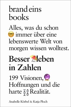 Besser leben in Zahlen - Körbel, Anabelle;Ploch, Katja