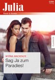 Sag Ja zum Paradies! (eBook, ePUB) Sag Ja zum Paradies! (eBook, ePUB)