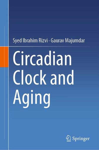Circadian Clock and Aging (eBook, PDF) Circadian Clock and Aging (eBook, PDF)